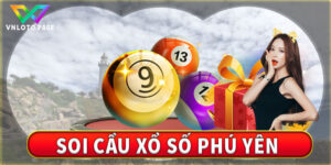 soi cầu xổ số phú yên